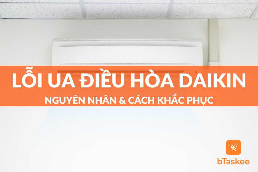 Lỗi UA Điều Hòa Daikin: Nguyên Nhân Và Cách Sửa Lỗi Đơn Giản Tại Nhà