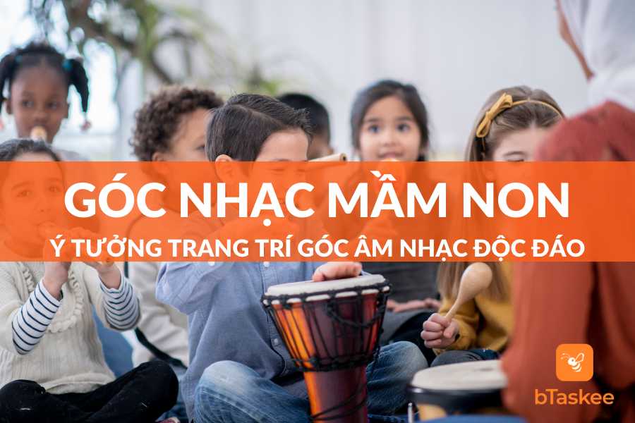 Trang Trí Góc Âm Nhạc Mầm Non Ấn Tượng Và Đặc Sắc Nhất