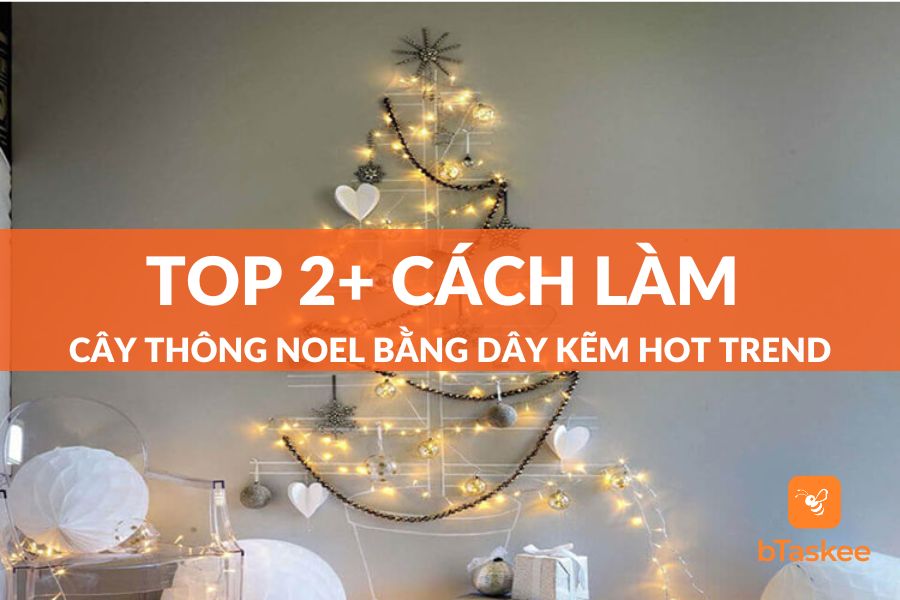 Top 2+ Cách Làm Cây Thông Noel Bằng Dây Kẽm Hot Trend Hiện Nay