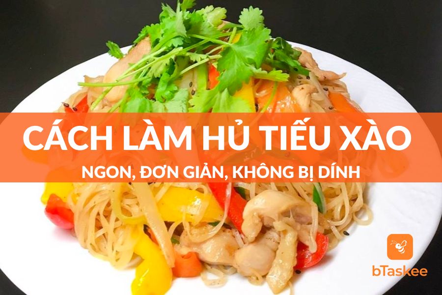 Cách Làm Hủ Tiếu Xào Ngon, Đơn Giản, Không Bị Dính
