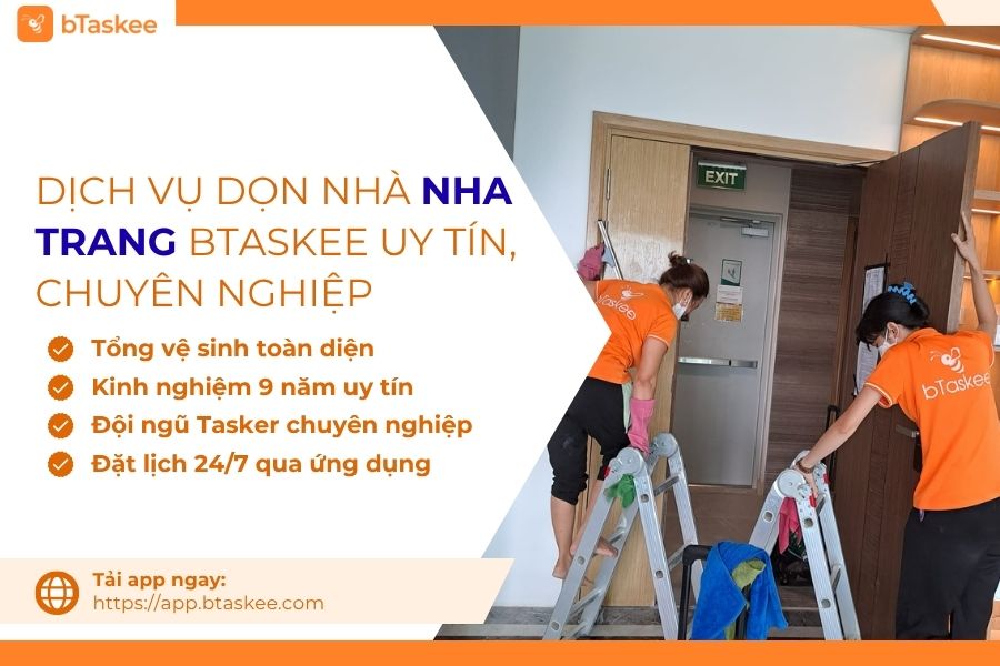 Dịch Vụ Dọn Nhà Nha Trang bTaskee Uy Tín, Chuyên Nghiệp