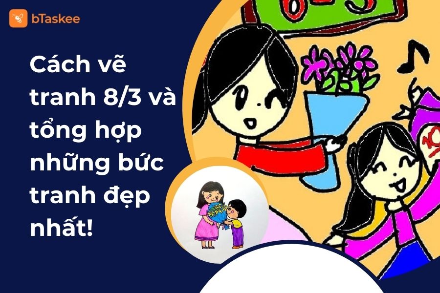 Tổng Hợp Các Bức Tranh 8/3 Đơn Giản Mà Đẹp Và Ý Nghĩa Nhất