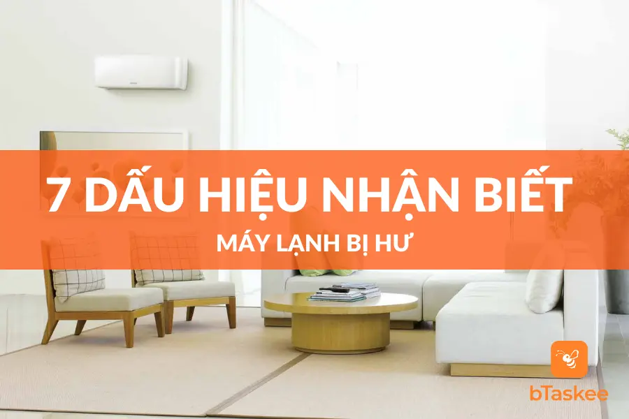 12 Dấu Hiệu Nhận Biết Máy Lạnh Bị Hư Cần Cấp Cứu Gấp