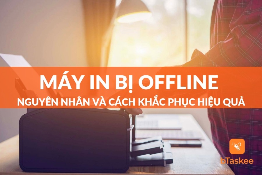 Máy In Bị Offline: Nguyên Nhân Và Cách Khắc Phục Nhanh