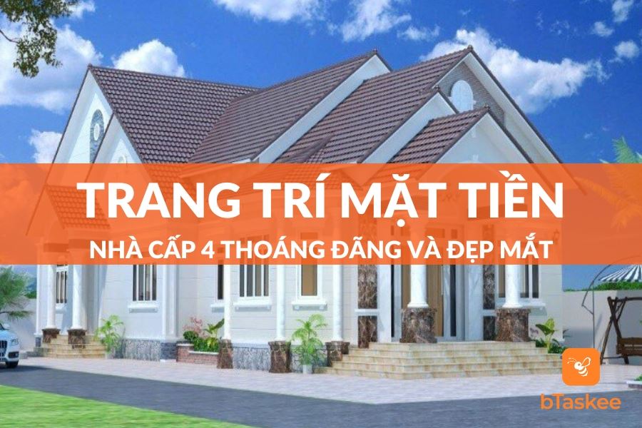 Phong Cách Trang Trí Mặt Tiền Nhà Cấp 4 Bạn Nên Biết