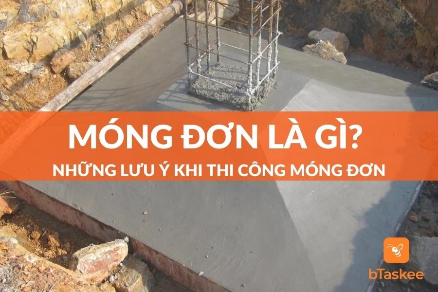 Móng Đơn Là Gì? Quy Trình Xây Dựng Móng Đơn