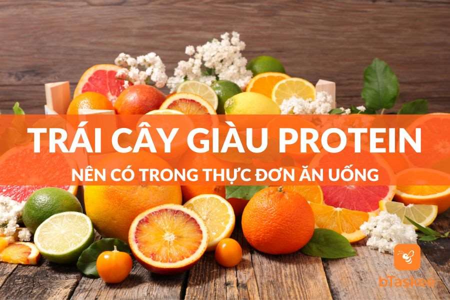 16 Loại Trái Cây Giàu Protein Dồi Dào, Nên Có Trong Thực Đơn