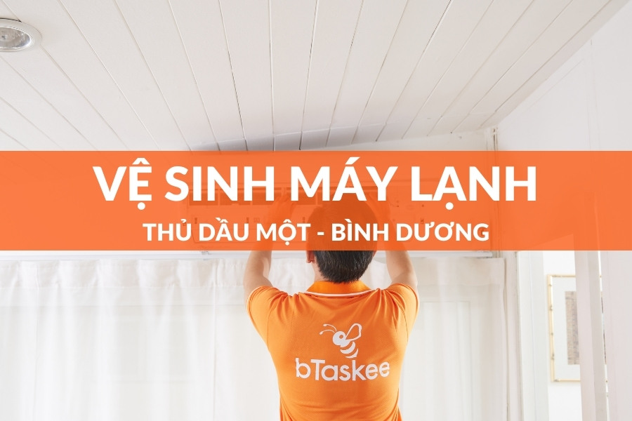 Dịch Vụ Vệ Sinh Máy Lạnh Thủ Dầu Một Tại Nhà Nhanh Chóng