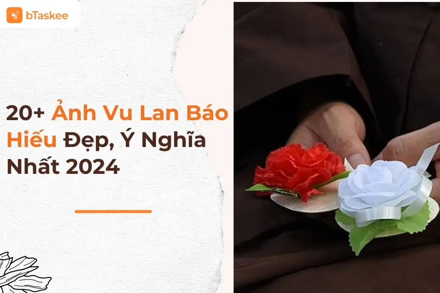 BST 20+ Hình Ảnh Vu Lan Báo Hiếu Đẹp Và Ý Nghĩa, Được Cập Nhật Mới Nhất Năm 2025