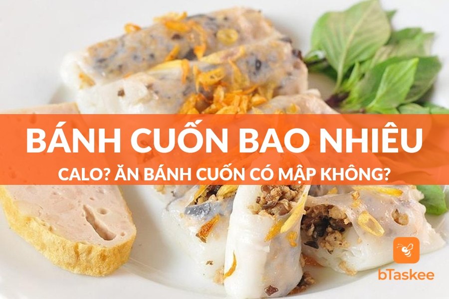 Bánh Cuốn Bao Nhiêu Calo? Ăn Bánh Cuốn Có Mập Không?