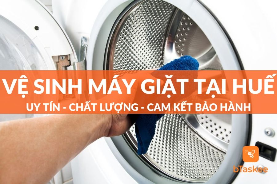Vệ Sinh Máy Giặt Tại Huế Chỉ Với 30s Đặt Lịch