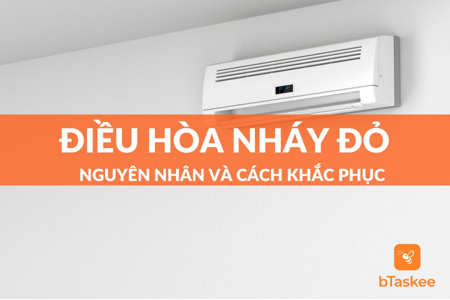 Nguyên Nhân Điều Hòa Nháy Đỏ Và Cách Khắc Phục