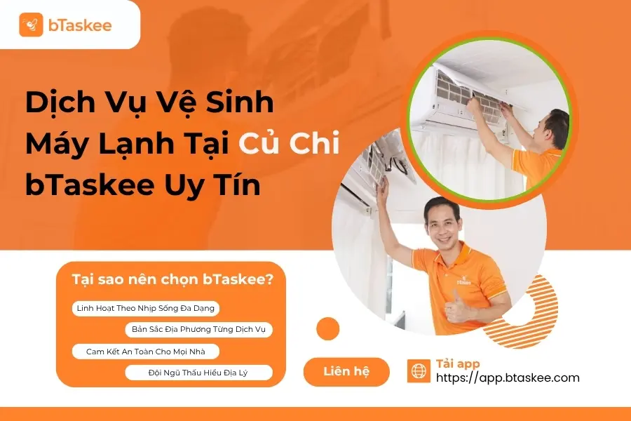 Dịch Vụ Vệ Sinh Máy Lạnh Tại Củ Chi bTaskee Uy Tín