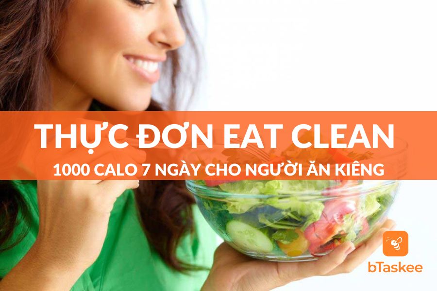 Thực Đơn Eat Clean 1000 Calo 7 Ngày Cho Người Ăn Kiêng