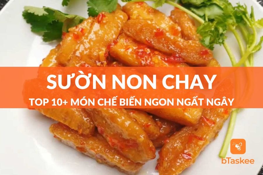 Top 10 Cách Làm Món Ngon Từ Sườn Non Chay Ngon Nhất 2023