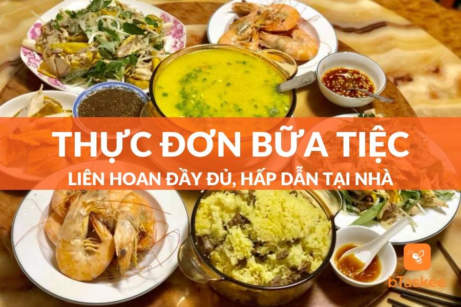 Gợi Ý 5+ Thực Đơn Bữa Tiệc Liên Hoan Mới Nhất 2023