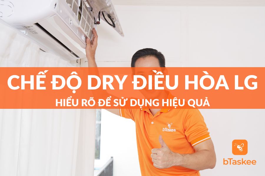 Chế Độ Dry Của Điều Hòa LG Là Gì? Cách Cài Đặt Và Sử Dụng Ra Sao?