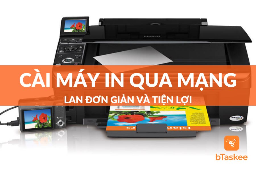 Chi Tiết Về Cách Cài Máy In Qua Mạng Lan Cho Người Mới