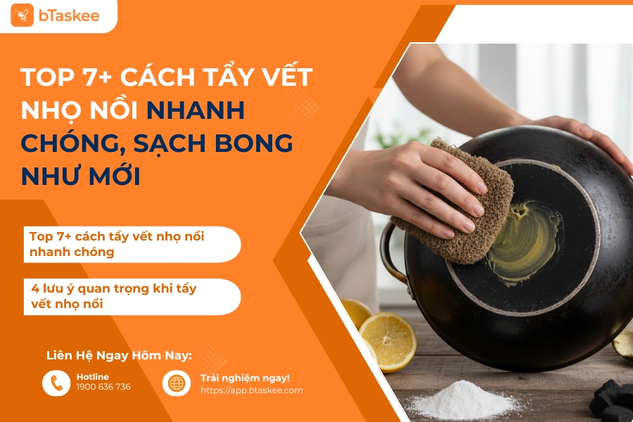 Top 7+ Cách Tẩy Vết Nhọ Nồi Nhanh Chóng, Sạch Bong Như Mới