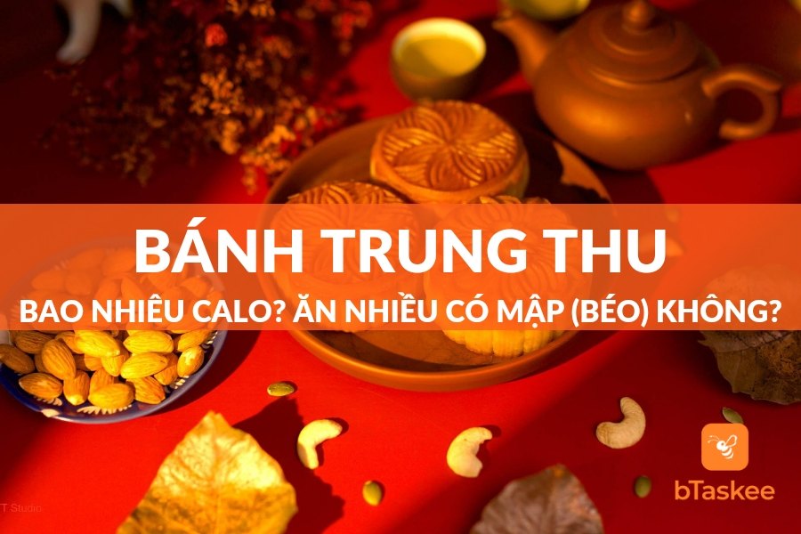Bánh Trung Thu Bao Nhiêu Calo? Ăn Nhiều Có Béo Không?