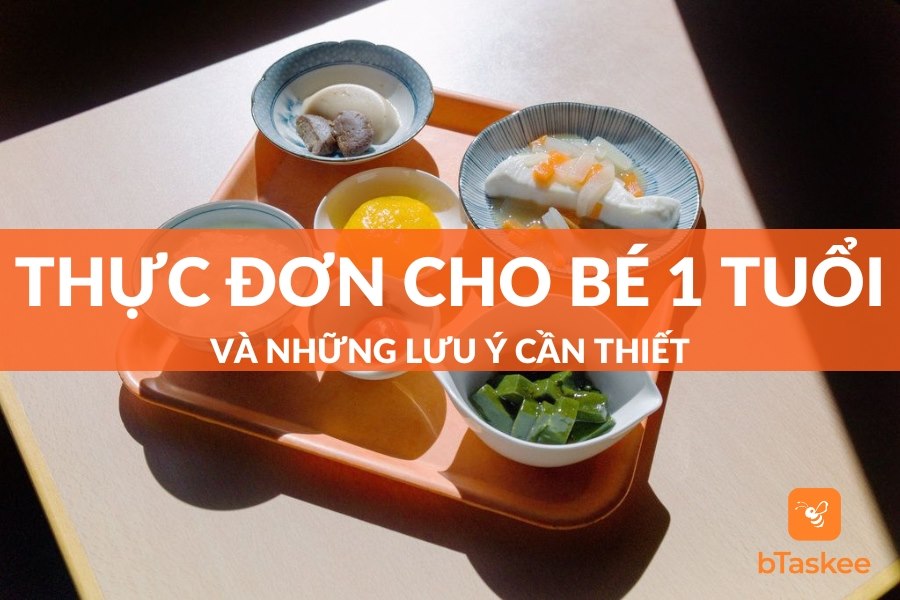 Thực Đơn Cho Bé 1 Tuổi Kiểu Nhật Đầy Đủ Dinh Dưỡng