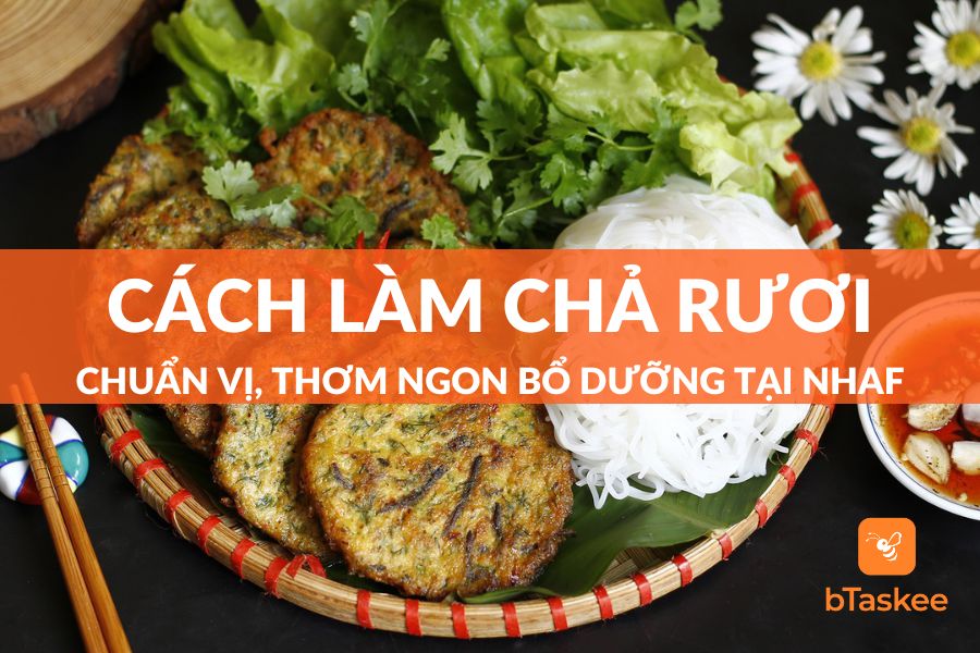 Cách Làm Chả Rươi Chuẩn Vị Thơm Ngon Bổ Dưỡng Tại Nhà