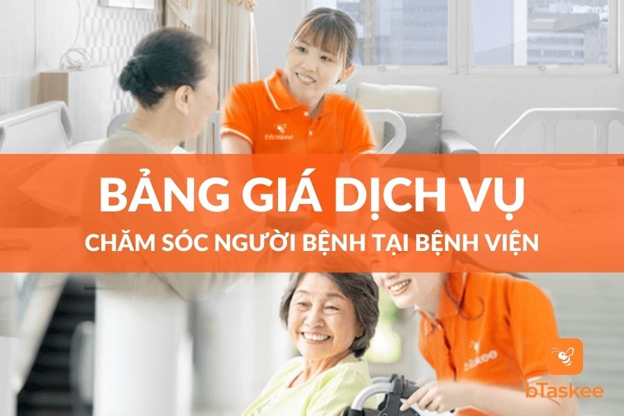 Bảng Giá Dịch Vụ Chăm Sóc Người Bệnh Tại Bệnh Viện