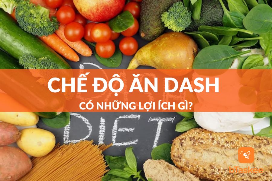 Chế độ ăn DASH và những điều bạn cần quan tâm