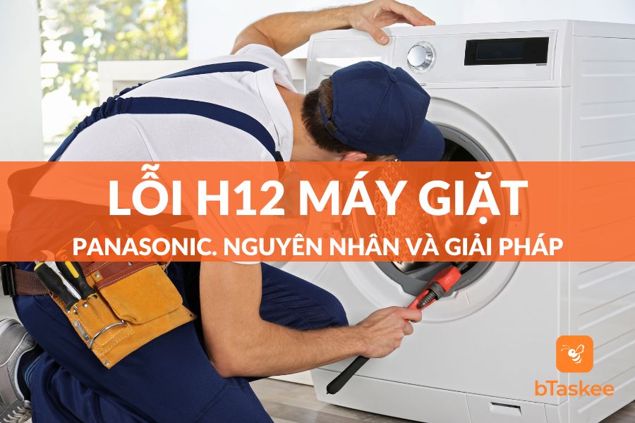 Lỗi H12 Máy Giặt Panasonic: Nguyên Nhân Và Cách Xử Lý Tại Nhà