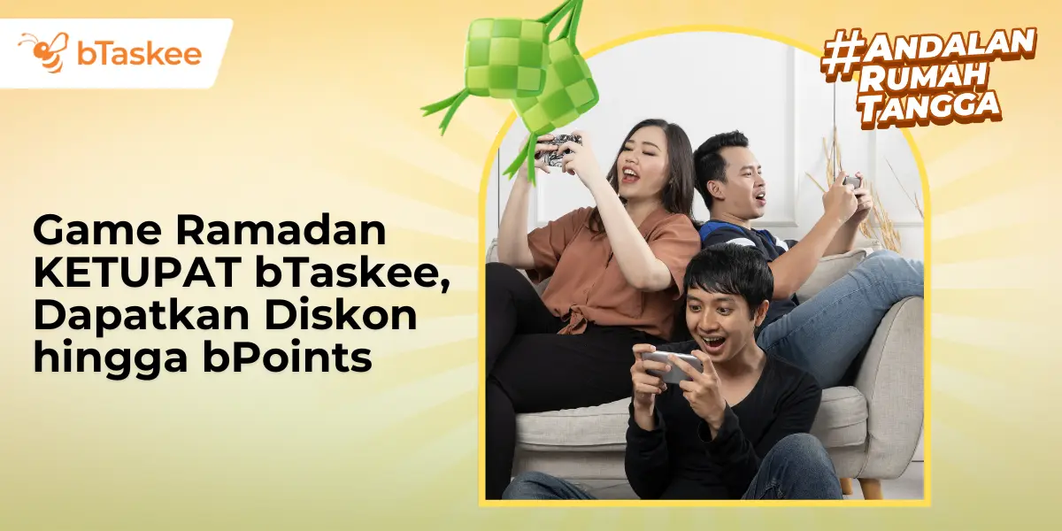 Game Ramadan KETUPAT bTaskee, Dapatkan Diskon hingga bPoints