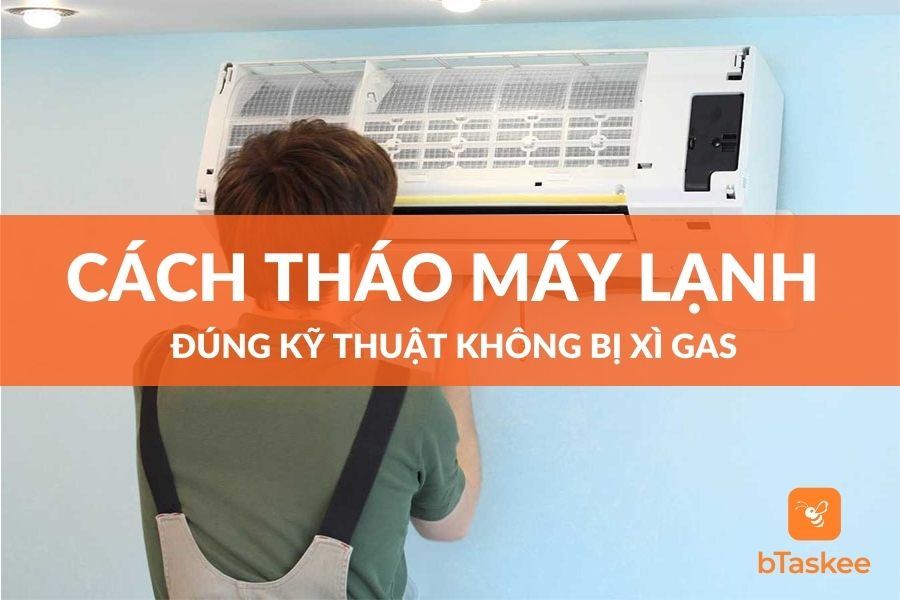 Cách Tháo Máy Lạnh Chuẩn Kỹ Thuật Không Bị Xì Gas