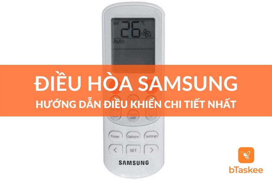 Cách Điều Khiển Điều Hòa Samsung Chi Tiết Nhất
