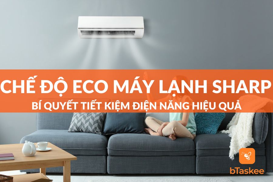 Chế Độ Eco Máy Lạnh Sharp: Bí Quyết Tiết Kiệm Điện Năng Hiệu Quả