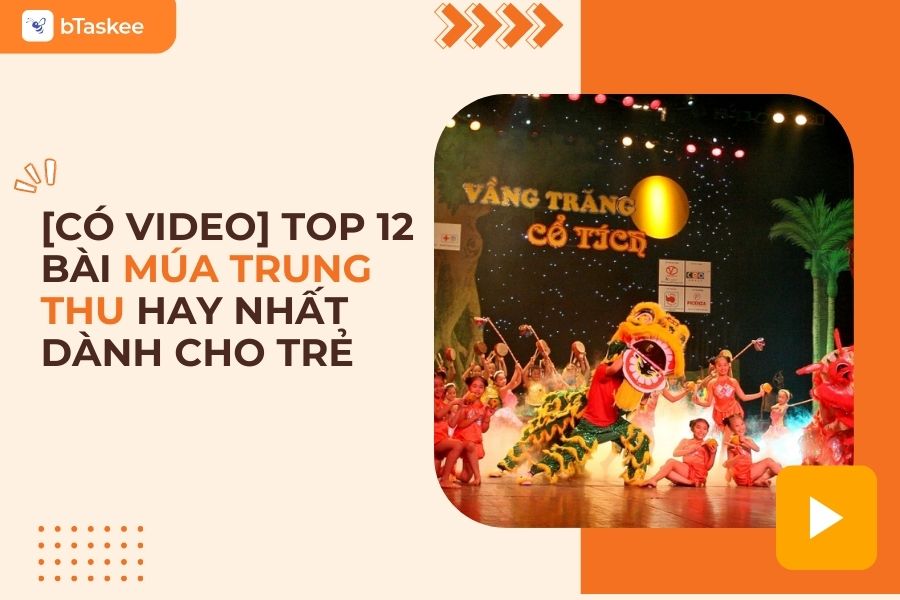 Top 12 Bài Múa Trung Thu Hay Và Cuốn Hút Nhất Dành Cho Các Bé
