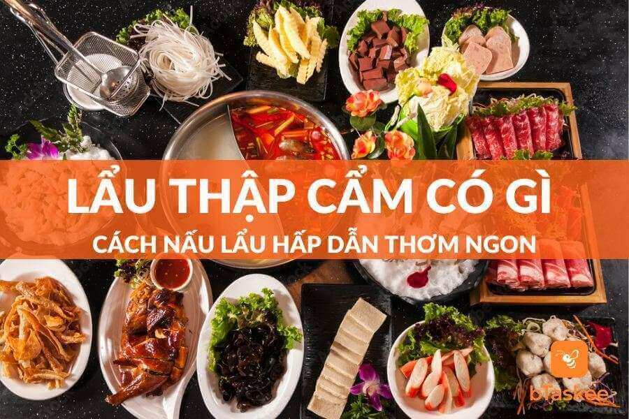 Lẩu Thập Cẩm Gồm Những Gì? Cách Nấu Lẩu Hấp Dẫn Ngon