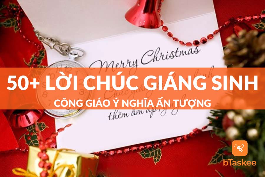 Gợi Ý 50+ Lời Chúc Giáng Sinh Công Giáo Hay, Ý Nghĩa Và Ấn Tượng