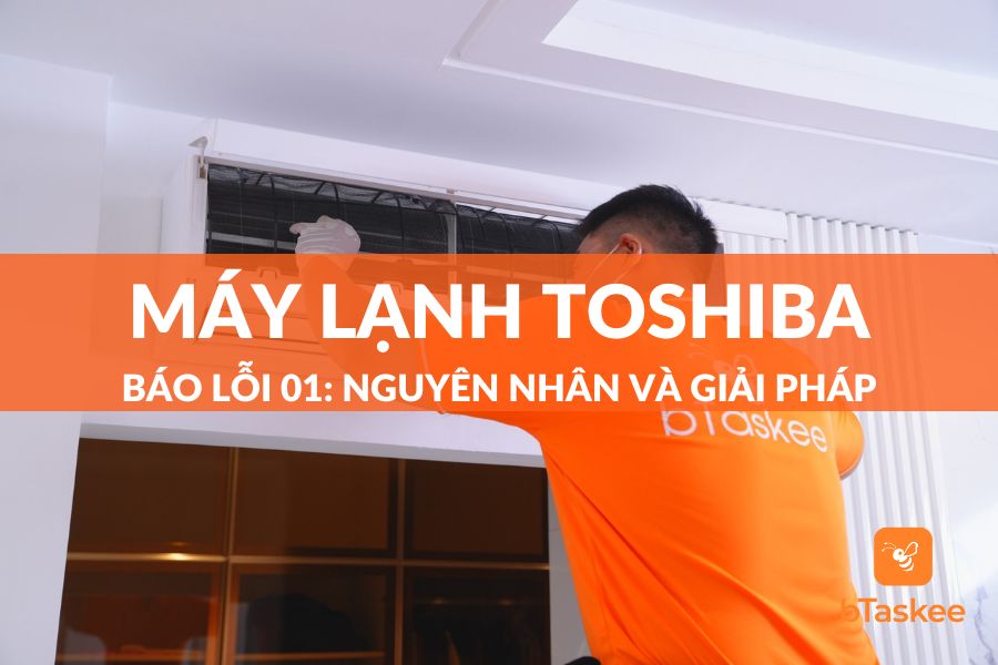 Máy Lạnh Toshiba Báo Lỗi 01: Nguyên Nhân Và Giải Pháp Khắc Phục Tại Nhà