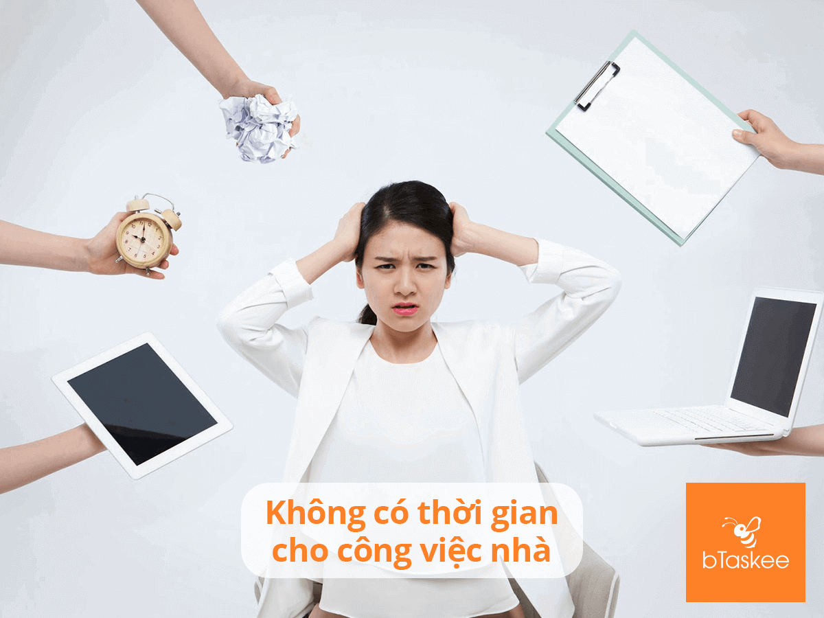 Những Lý Do Nên Chọn Giúp Việc Nhà Theo Giờ bTaskee ?