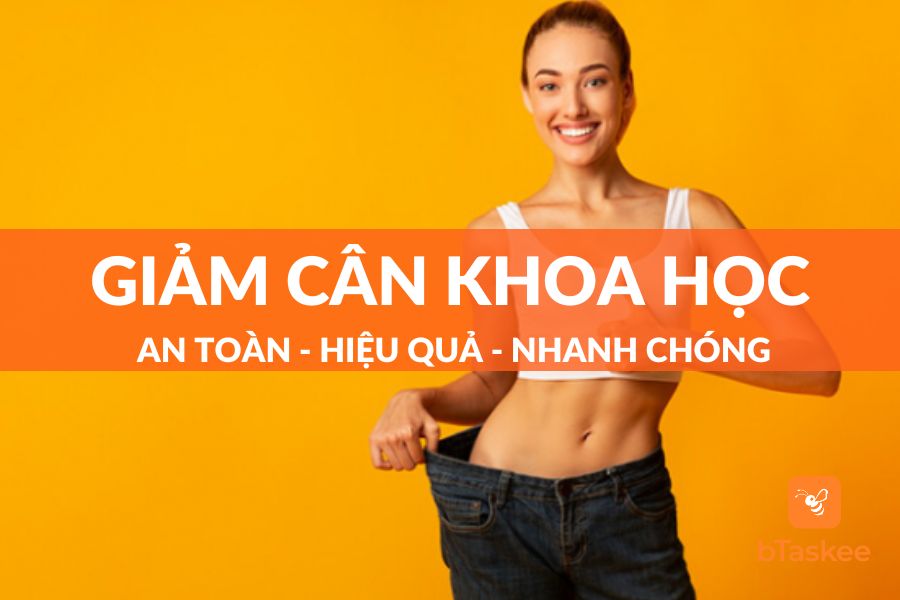 Tổng Hợp Các Cách Giảm Cân Khoa Học Đầy Đủ Chi Tiết Nhất