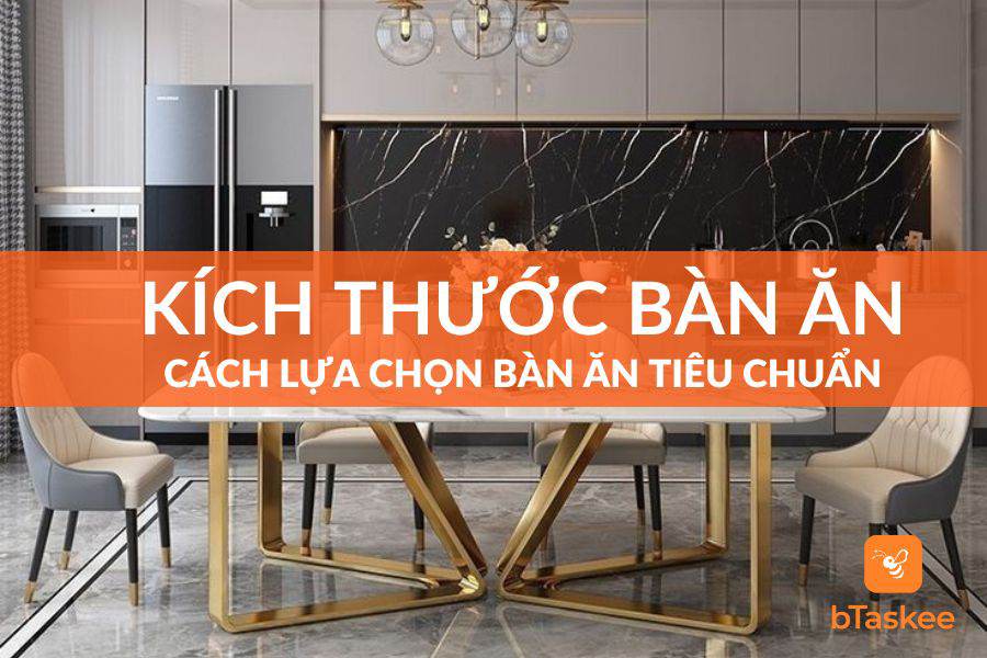 Cách Lựa Chọn Kích Thước Bàn Ăn Chuẩn Nhất Hiện Nay
