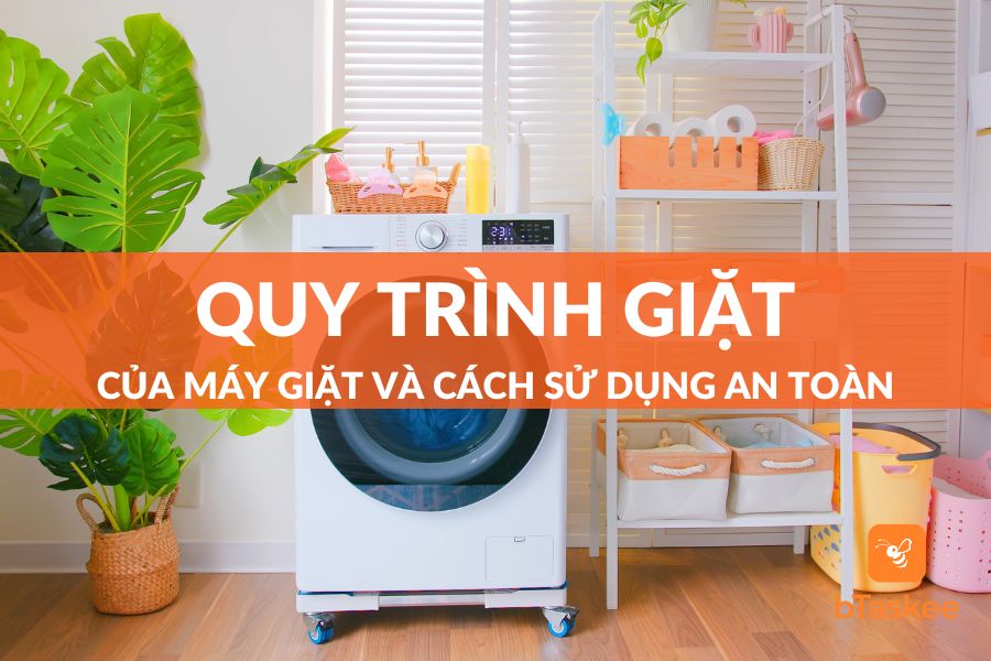 Khám Phá Quy Trình Giặt Của Máy Giặt Và Cách Sử Dụng