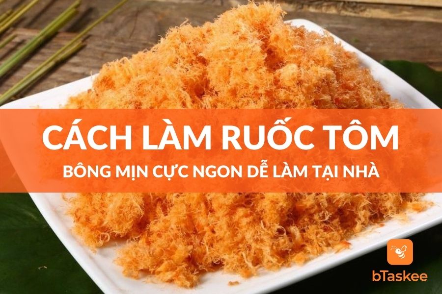 Cách Làm Ruốc Tôm Bông Mịn Cực Ngon Dễ Làm Tại Nhà