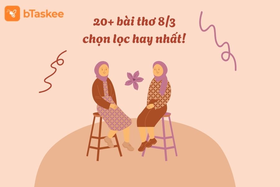 20+ Bài Thơ 8/3 Ý Nghĩa Dành Tặng Những Người Phụ Nữ Thân Thương