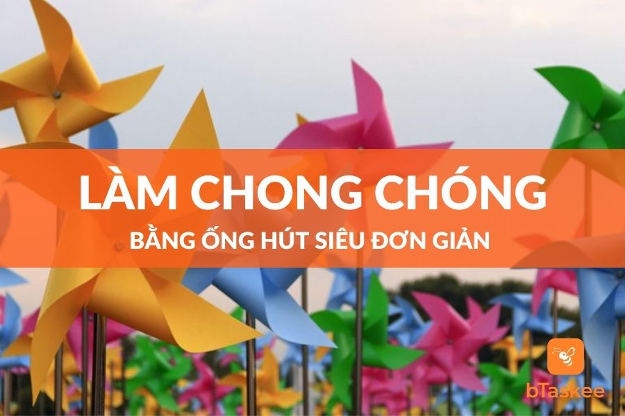 Cách Làm Chong Chóng Bằng Ống Hút Siêu Đơn Giản