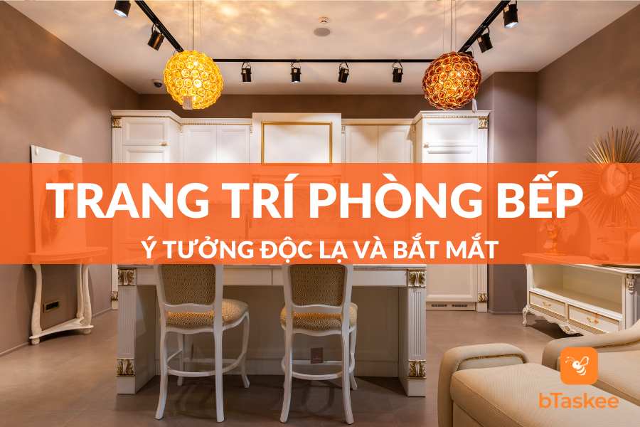 Mách Bạn Một Số Cách Trang Trí Phòng Bếp Đẹp Mắt