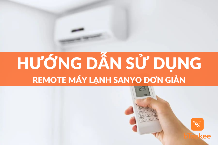 Hướng Dẫn Sử Dụng Remote Máy Lạnh Sanyo Đơn Giản