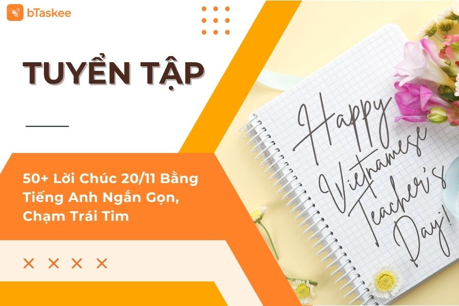 60+ Lời Chúc 20/11 Bằng Tiếng Anh Ý Nghĩa, Chạm Trái Tim