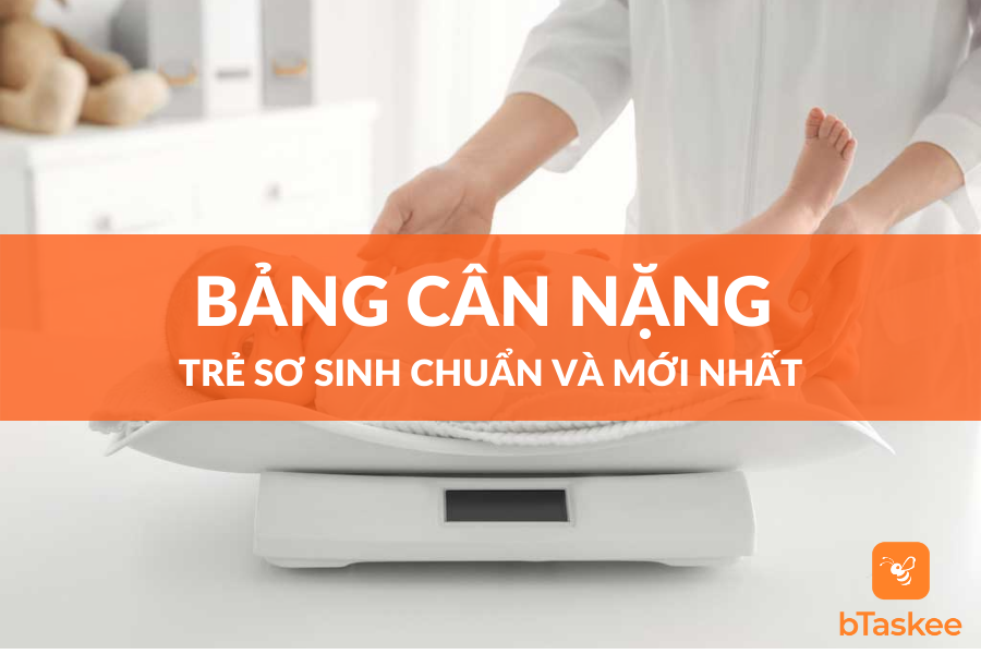 Bảng Cân Nặng Trẻ Sơ Sinh Chuẩn Và Mới Nhất