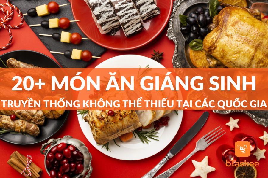 Tổng Hợp 20+ Món Ăn Giáng Sinh Không Thể Thiếu Ở Các Nước Trên Thế Giới