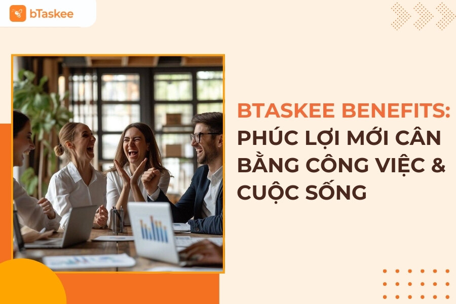 Phuc Loi Moi Btaskee Benefits La Gi.jpg